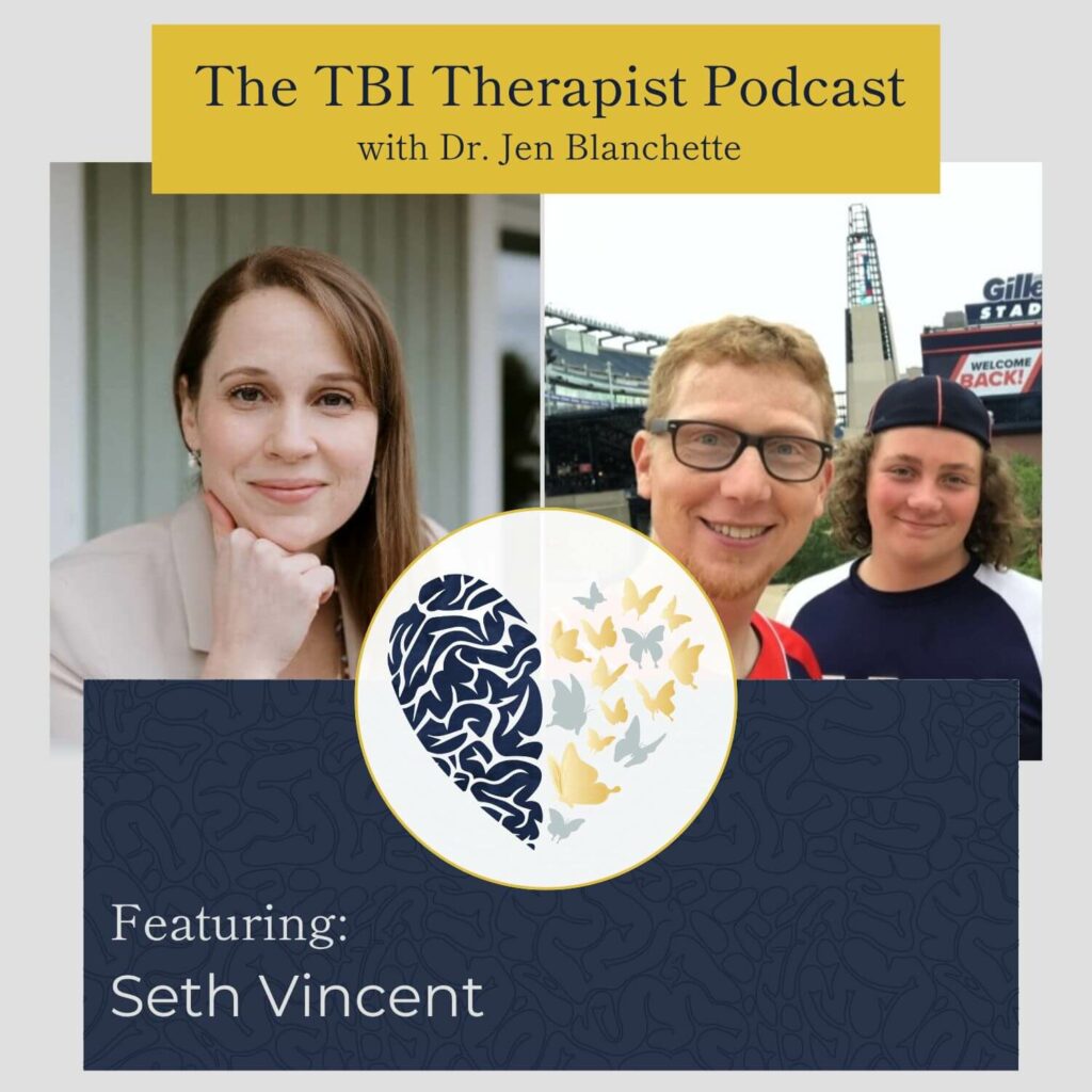 The TBI Therapist Podcast with Dr. Jen Blanchette and Seth Vincent